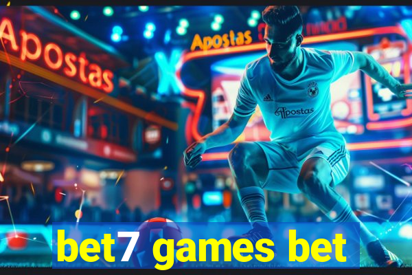 bet7 games bet